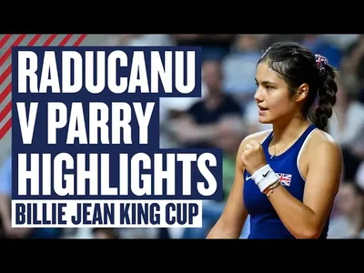 Extraits du match Raducanu vs Parry, quatrième match de la rencontre Grande-Bretagne vs France (Billie Jean King Cup Qualifier 2024)