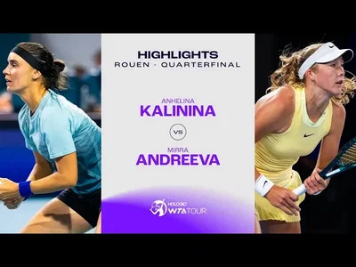 Les meilleurs moments de Andreeva vs Kalinina en quart de finale sur la terre battue de Rouen