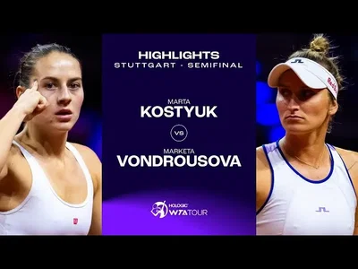 Les meilleurs moments de la demi-finale entre Kostyuk et Vondrousova sur la terre battue de Stuttgart