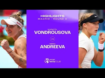 Marketa Vondrousova vs. Mirra Andreeva | 2024 Madrid Round 3