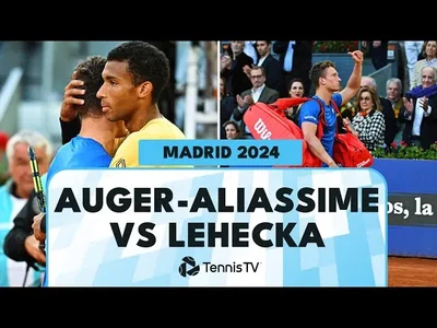 Les meilleurs moments de la demi-finale Auger-Aliassime vs Lehecka sur la terre battue madrilène