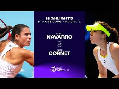 Les meilleurs moments de Cornet vs Navarro au 1er tour sur la terre battue de Strasbourg (WTA 500)