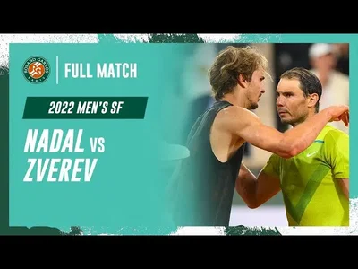 Regardez l'intégralité du match Nadal vs Zverev en demi-finale hommes de Roland-Garros 2022
