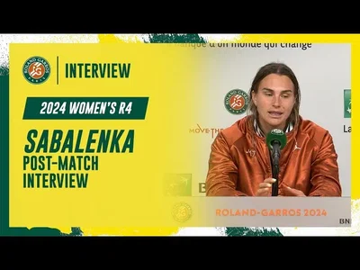 Regardez la conférence de presse d'après-match de Sabalenka après sa victoire au quatrième tour à Roland-Garros 2024