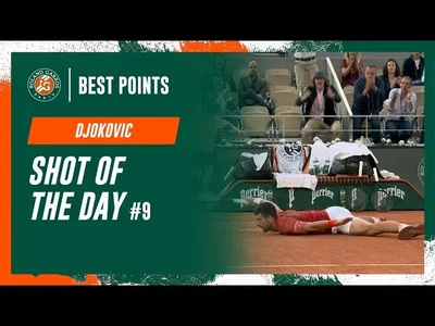 Le streching de Djokovic contre Cerundolo. C'est le point du jour de la neuvième journée à Roland-Garros.