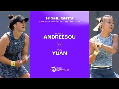 Les meilleurs moments du match Andreescu - Yuan au deuxième tour sur le gazon de 's-Hertogenbosch.