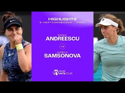 Les meilleurs moments de la finale Samsonova vs Andreescu sur le gazon de 's-Hertogenbosch.