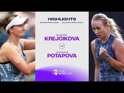 Les meilleurs moments de Potapova vs Krejcikova en quart de finale sur le gazon de Birmingham