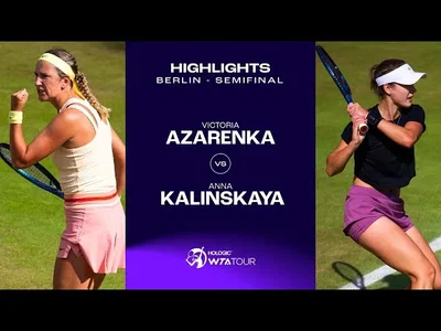 Les meilleurs moments de la demi-finale entre Azarenka et Kalinskaya sur le gazon de Berlin.