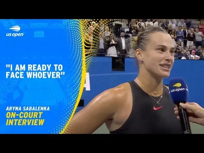 Aryna Sabalenka est prête à affronter quiconque en finale de l'US Open 2024.