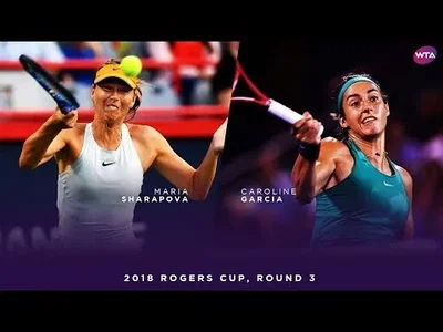 Highlights of Garcia win over Sharapova in Montreal