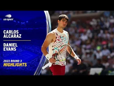 Highlights of Alcaraz vs. Evans in US Open Round 3