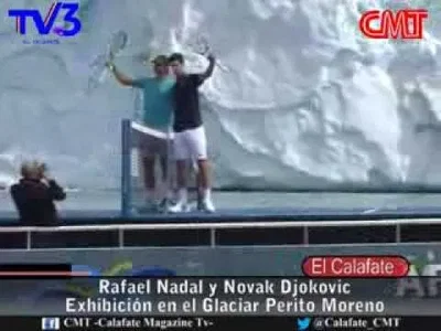 Nadal vs Djokovic in the ice of Patagonia (Argentina)