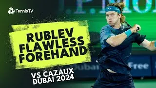 Andrey Rublev, coup droit impeccable contre Cazaux | Dubaï 2024 Match highlights