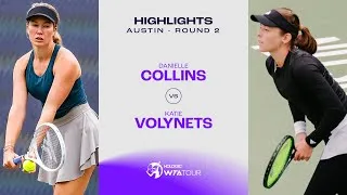 Les meilleurs moments du deuxième tour entre Collins et Volynets à Austin