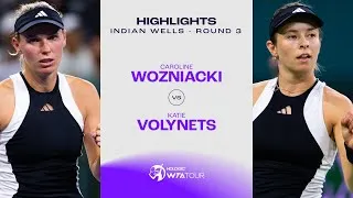 Les meilleurs moments de Wozniacki vs Volynets au troisième tour d'Indian Wells