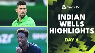 Djokovic contrarié par Nardi, Monfils, Medvedev, Rune, Dimitrov, Mannarino et bien d'autres en action. Les meilleurs moments de la 6e journée au Indian Wells Tennis Garden.