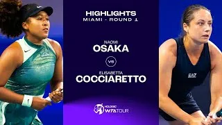 Naomi Osaka vs Elisabetta Cocciaretto | 2024 Miami Round 1 | Highlights