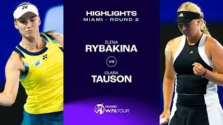 Elena Rybakina vs Clara Tauson | 2024 Miami Round 2 | Highlights