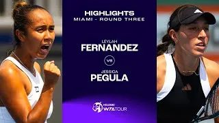 Leylah Fernandez vs Jessica Pegula | 2024 Miami Round 3 | Highlights