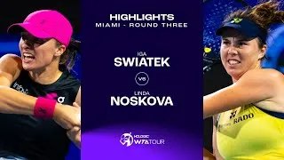 Iga Swiatek vs Linda Noskova | 2024 Miami Round 3 | Highlights