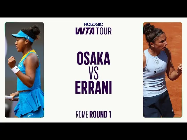 Sara Errani contre Naomi Osaka | Résumé Rome 2025