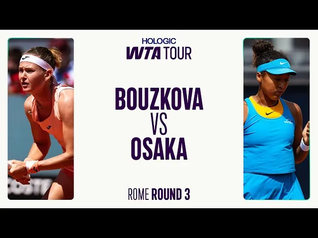 Marie Bouzkova contre Naomi Osaka | Résumé du tournoi de Rome 2025