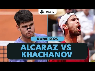 Karen Khachanov vs Carlos Alcaraz | Résumé Rome 2025