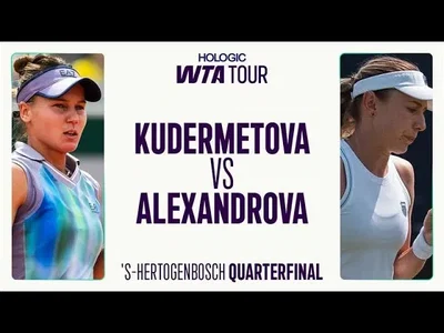 Veronika Kudermetova contre Ekaterina Alexandrova | Quart de finale 2025 de 's-Hertogenbosch | Résumé WTA
