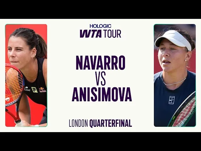 Emma Navarro contre Amanda Anisimova | Quart de finale 2025 à Londres | Résumé du match WTA