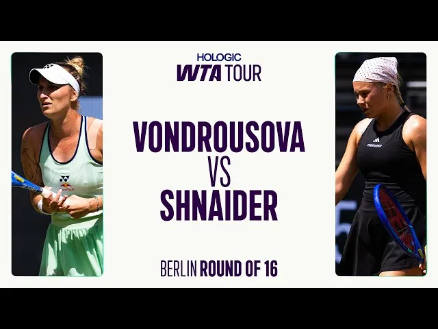 Diana Shnaider contre Marketa Vondrousova | Huitièmes de finale Berlin 2025 | Résumé du match WTA