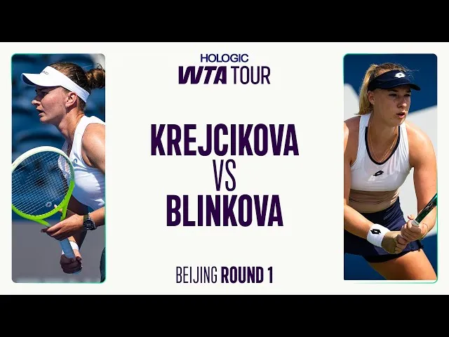 Regardez les temps forts de la victoire de Krejcikova sur Blinkova au premier tour à Pékin