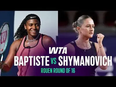 Iryna Shymanovich bat Hailey Baptiste à Rouen 2026 – Deuxième tour