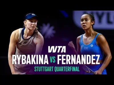 Elena Rybakina bat Leylah Fernandez à Stuttgart 2026 – Quart de finale
