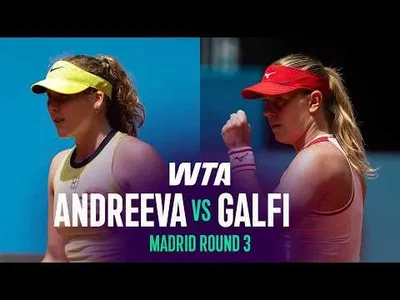 Andreeva bat Galfi à Madrid 2026 – Troisième tour