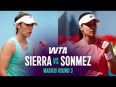 Sierra bat Sonmez à Madrid 2026 – 3e tour