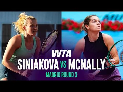 Caty McNally bat Katerina Siniakova à Madrid 2026 – 3e tour