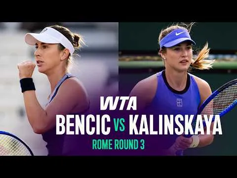 Kalinskaya bat Bencic à Rome 2026 – 3e tour