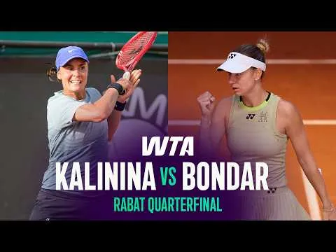 Kalinina bat Bondar au Rabat 2026 – Quart de finale