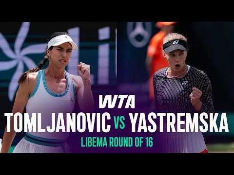 Ajla Tomljanovic bat Dayana Yastremska au Libema 2026 – 2e tour