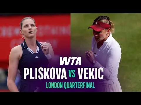 Donna Vekic bat Karolina Pliskova à Londres 2026 – Quart de finale