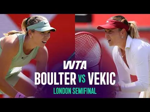 Donna Vekic bat Katie Boulter à Londres 2026 – Demi-finale