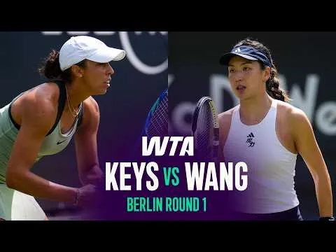 Keys bat Wang au tournoi de Berlin 2026 – 1er tour