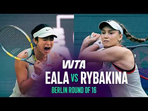 Eala bat Rybakina à Berlin 2026 – 2e tour