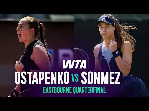 Jelena Ostapenko bat Zeynep Sonmez à Eastbourne 2026 – Quart de finale