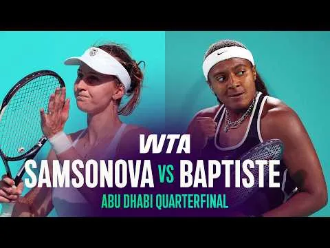 Baptiste élimine Samsonova en quart de finale à Abu Dhabi 2026