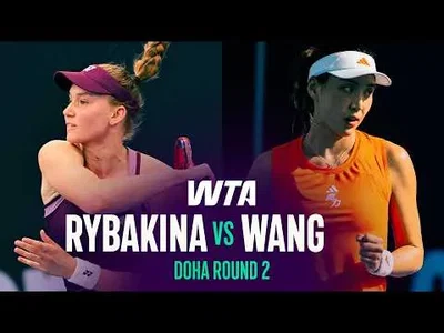Rybakina bat Wang à Doha 2026 – 2e tour