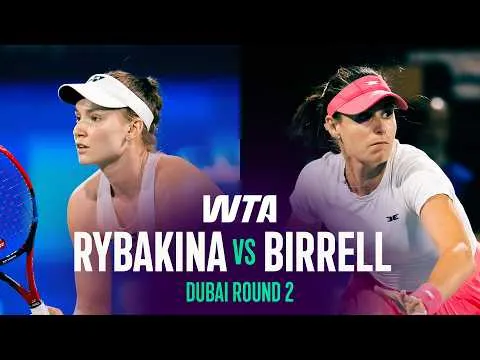 Rybakina écarte Birrell aux Championnats de tennis de Dubaï 2026 – 2e tour