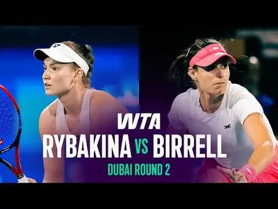 Rybakina écarte Birrell aux Championnats de tennis de Dubaï 2026 – 2e tour