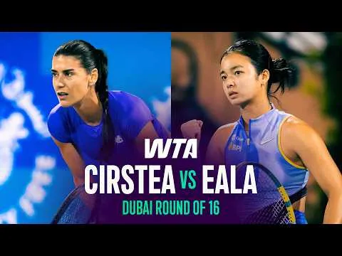Eala bat Cirstea à Dubaï 2026 – 3e tour